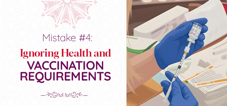 Ignoring Health and Vaccination Requirements