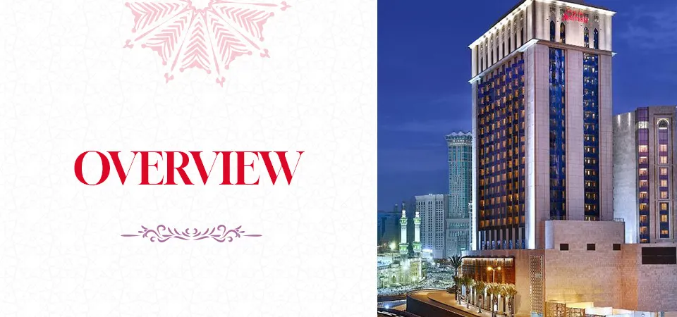 Jabal Omar Marriott Hotel Makkah Overview
