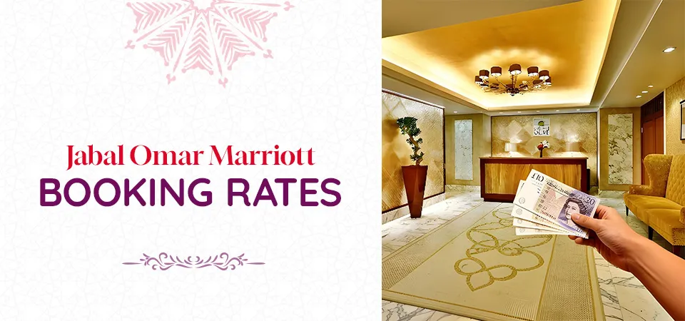 Jabal Omar Marriott Makkah Prices