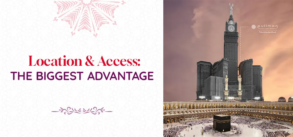 Pullman ZamZam Location & Access to Haram