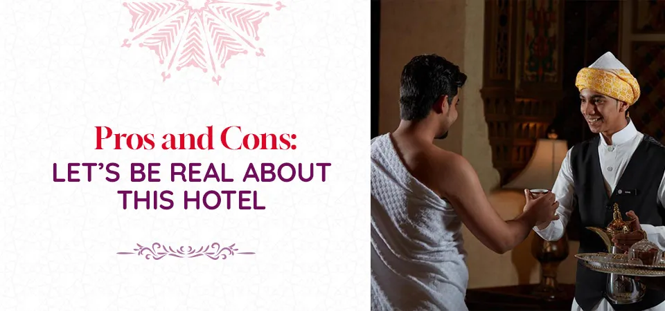 Travel Hacks for Staying at Pullman ZamZam