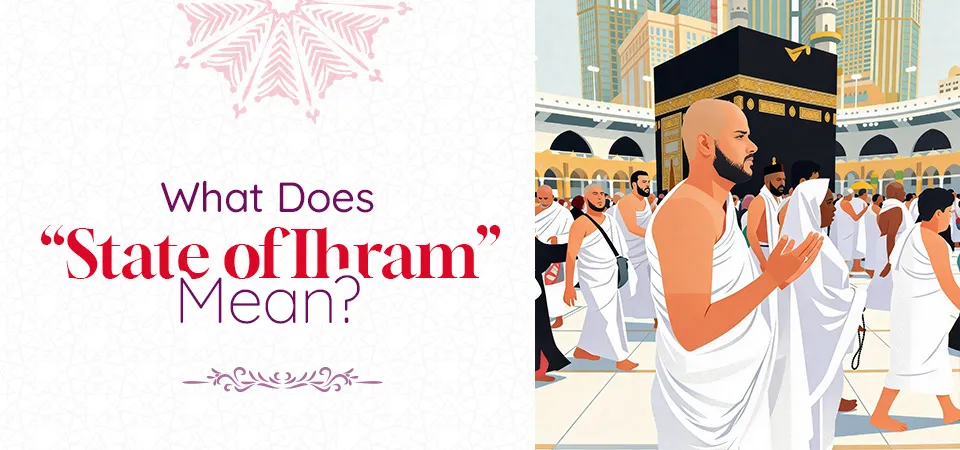 "State of Ihram" Mean