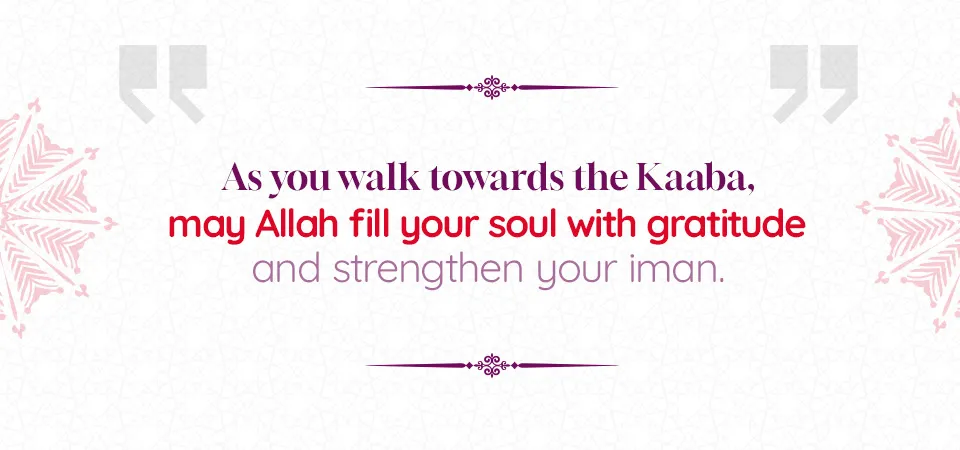 walk towards the Kaaba