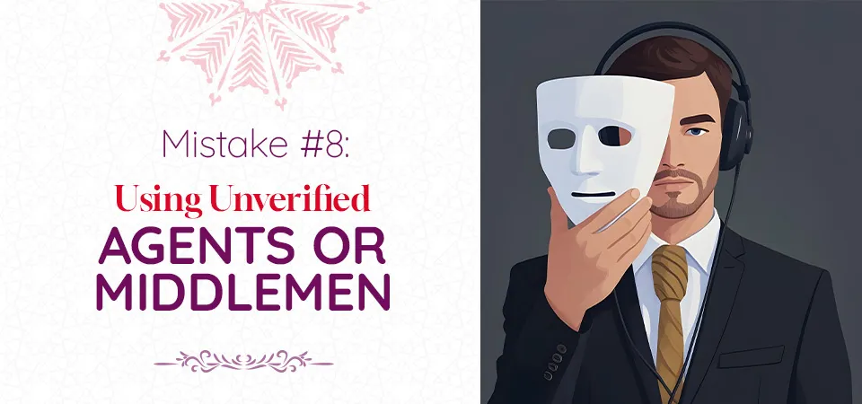 Using Unverified Agents or Middlemen