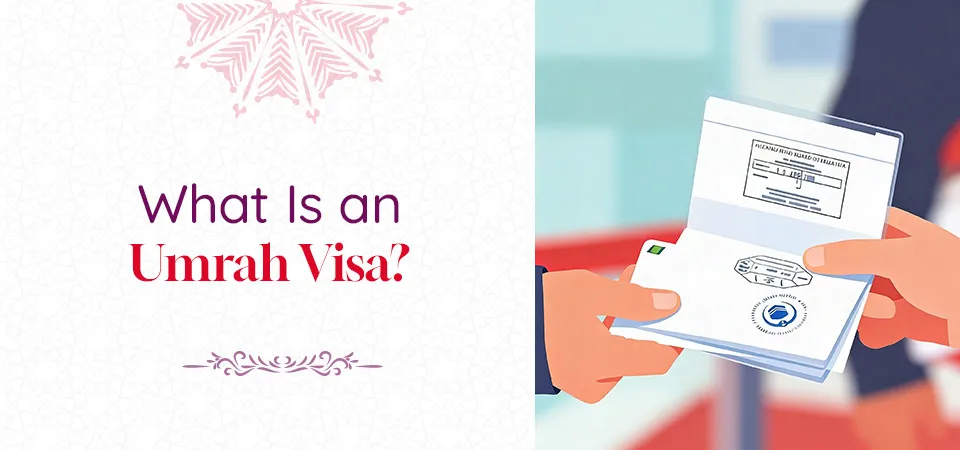 What Is an Umrah Visa