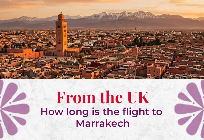 How Long is the Flight to Marrakech How Long is the Flight to Marrakech