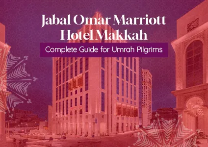 Jabal Omar Marriott Hotel Makkah