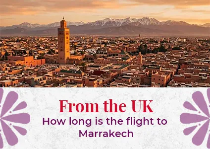UK to Marrakech Flight Time